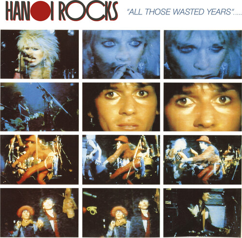 Hanoi Rocks - All Those Wasted Years