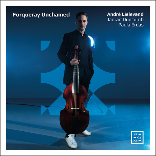 Forqueray Unchained