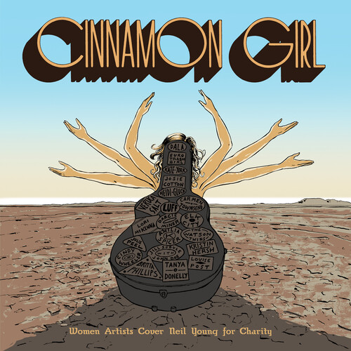 Cinnamon Girl - Women Artists Cover Neil Young For - Cinnamon Girl - Women Artists Cover Neil Young For