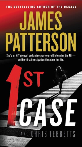 James Patterson  / Tebbetts,Chris - 1st Case (Msmk)