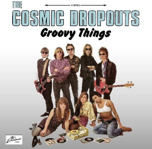 Cosmic Dropouts - Groovy Things (Uk)