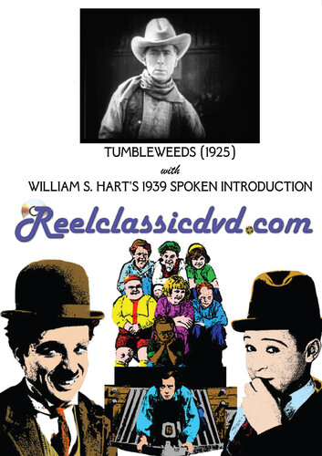 TUMBLEWEEDS (1925) WITH WILLIAM S. HART 1939 SPOKEN PROLOGUE