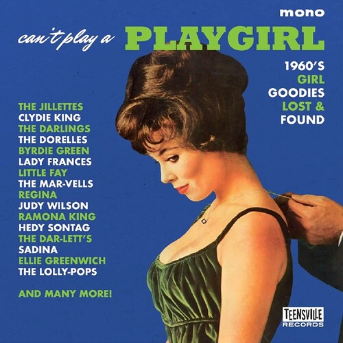 Can't Play a Playgirl: 1960s Girl Goodies Lost & - Can't Play A Playgirl: 1960s Girl Goodies Lost & Found / Various