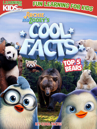 Archie & Zooey's Cool Facts: Top 5 Bears - Archie & Zooey's Cool Facts: Top 5 Bears