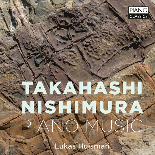 Nishimura / Takahashi / Huisman - Piano Music