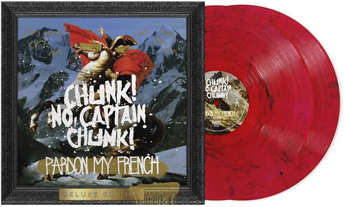 Chunk! No, Captain Chunk! - Pardon My French: 10th Anniversary Deluxe Edition [Red Smoke 2LP]