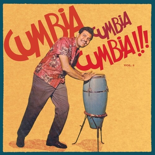 Cumbia Cumbia Cumbia!!!, Vol. 2
