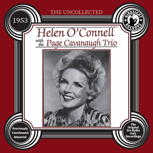 The Uncollected: Helen O'Connell and The Page Cavanaugh Trio - 1953