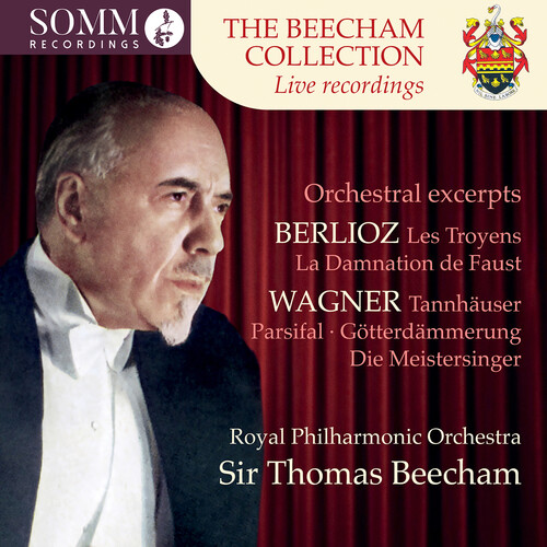 The Beecham Collection - Berlioz & Wagner: Orchestral Excerpts