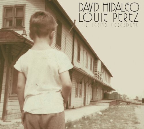 David Hidalgo & Louis Perez - Long Goodbye [Digipak]