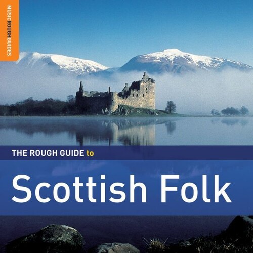 Rough Guide to Scottish Folk: Second Edition /  Various