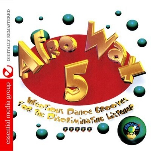 Afrowax 5: Infectious Dance Grooves /  Various