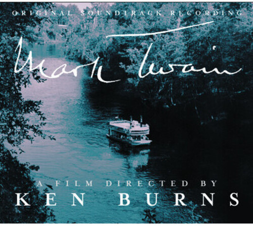 Mark Twain: A Film Directed By Ken Burns (Original Soundtrack)