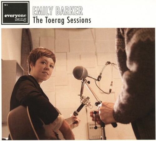 Emily Barker - Toerag Sessions