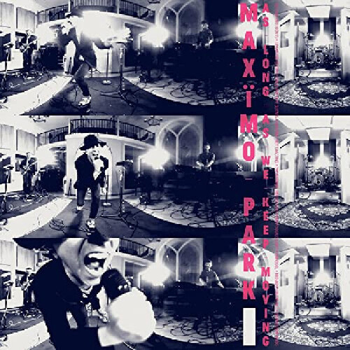 As Long As We Keep Moving