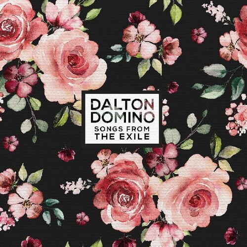 Dalton Domino - Songs From The Exile