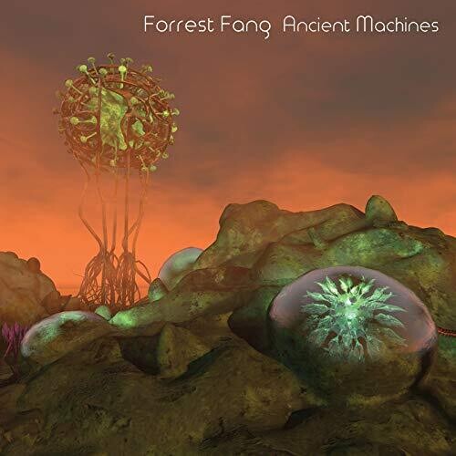 Forrest Fang - Ancient Machines [Digipak]
