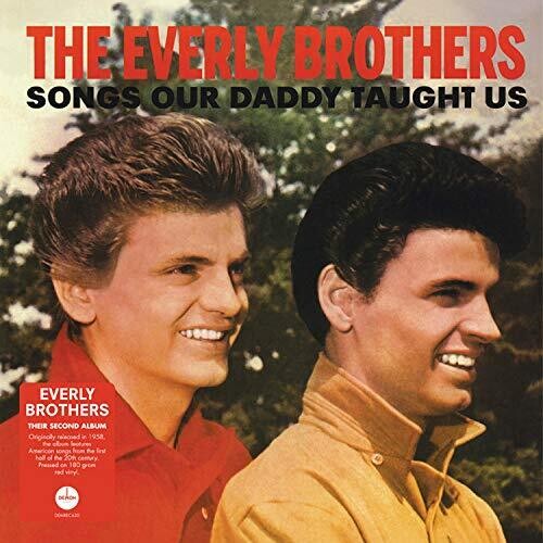 The Everly Brothers - Songs Our Daddy Taught Us [Limited Red Colored Vinyl]