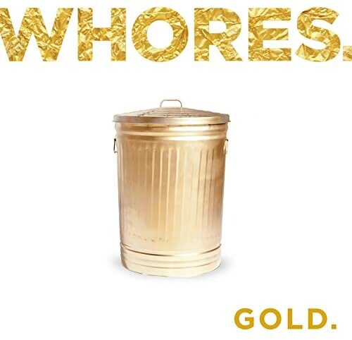 The Whores - Gold (band Merch)