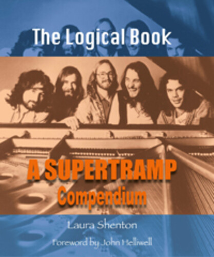 Supertramp - Logical Book: A Supertramp Compendium (Laura Shenton)