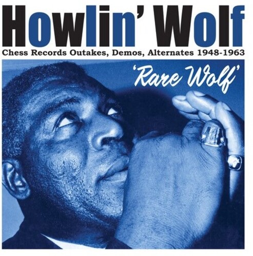 Howlin' Wolf - Rare Wolf 1948-1963