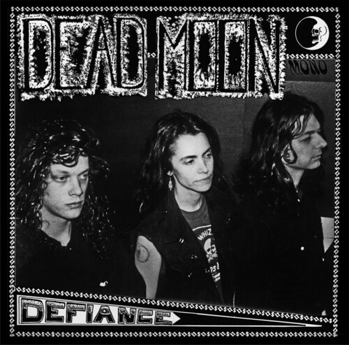 Dead Moon - Defiance [Remastered]