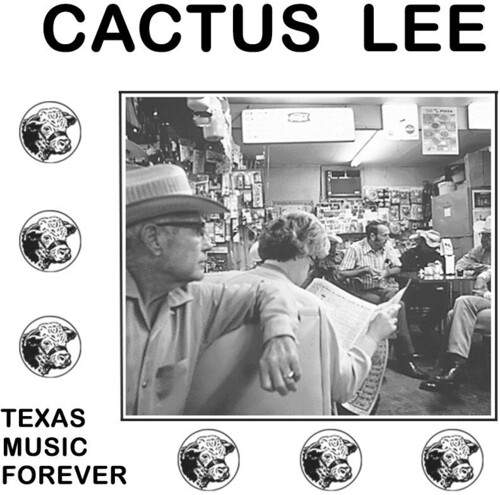Cactus Lee - Texas Music Forever