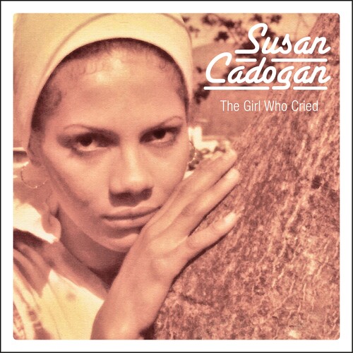 SUSAN CADOGAN - Girl Who Cried + Chemistry Of Love