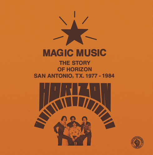 Horizon - Magic Music: The Story Of Horizon (San Antonio Tx)