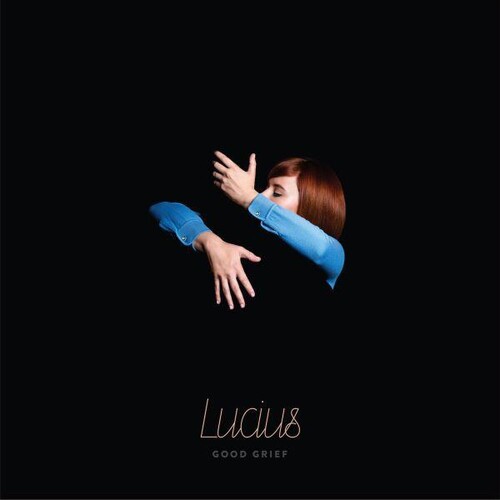Lucius - Good Grief (Copp)