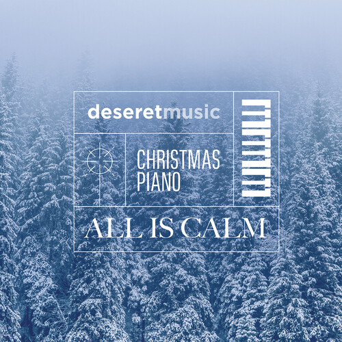 Christmas Piano: All Is Calm