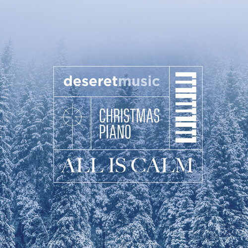 Christmas Piano: All Is Calm
