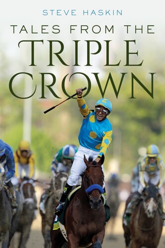 Haskin, Steve - Tales from the Triple Crown