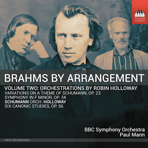 Brahms / Schumann / Bbc Symphony Orchestra - Brahms By Arrangement Vol. 2 - Orchestrations