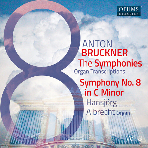Bruckner Symphonies Vol. 8