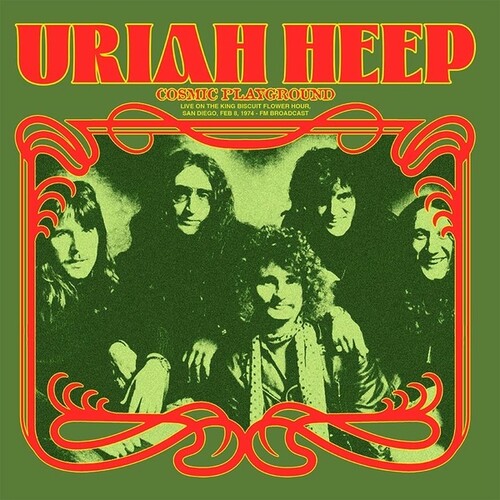 Uriah Heep - Cosmic Playground: Live On The King Biscuit Flower