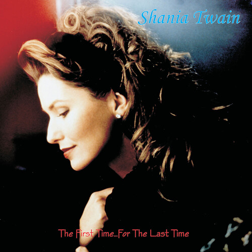 Shania Twain - First Time For The Last Time [Colored Vinyl] [Deluxe] (Gate)