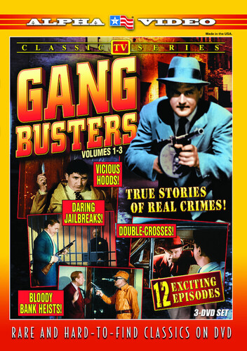 Gang Busters, Vol. 1-3