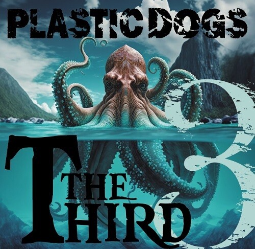 Plastic Dogs - Third