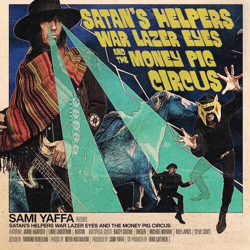 Sami Yaffa - Satan's Helpers War Lazer Eyes & The Money Pig
