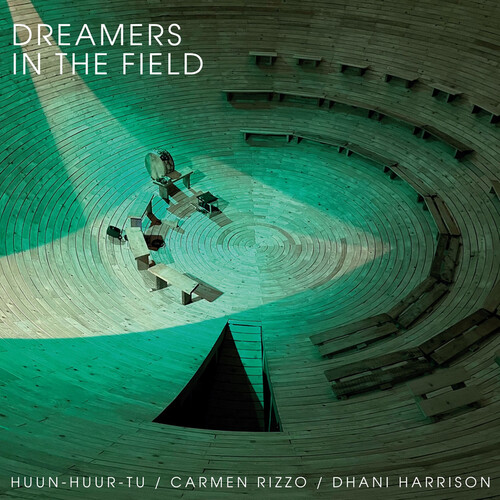 Huun-Huur-Tu / Carmen Carmen Rizzo  / Harrison,Dhan - Dreamers In The Field [Record Store Day] 