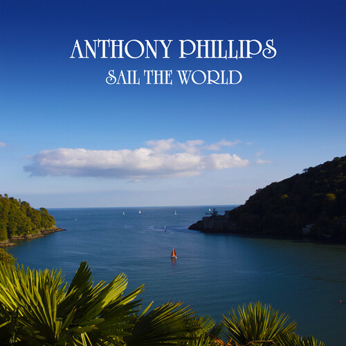 Sail The World - 2CD Remastered & Expanded Edition