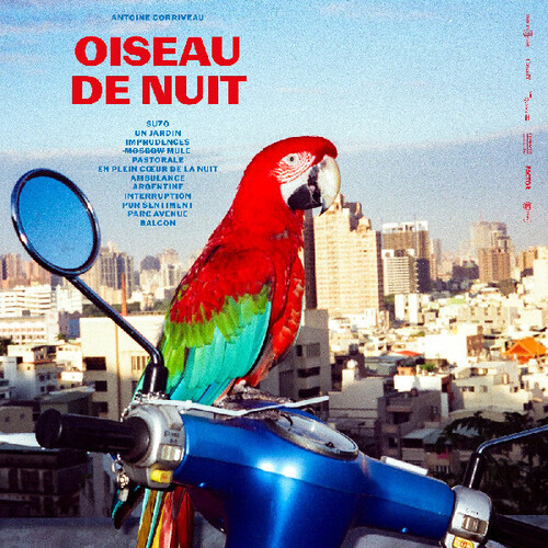 Antoine Corriveau - Oiseau De Nuit [With Booklet]