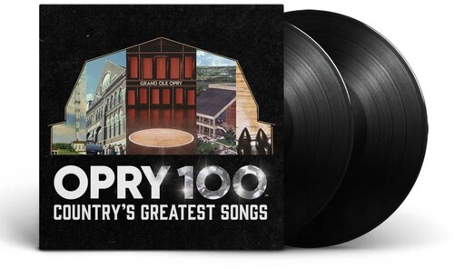 Opry 100: Country's Greatest Songs (Various Artists)
