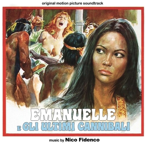 Emanuelle E Gli Ultimi Cannibali (Original Soundtrack)|Nico Fidenco