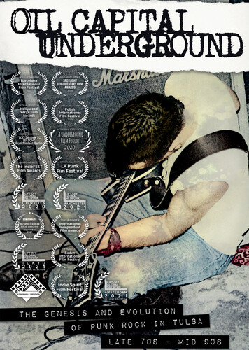 Oil Capital Underground: The Genesis & Evolution Of Punk Rock In Tulsa Late 70s To Mid-90s