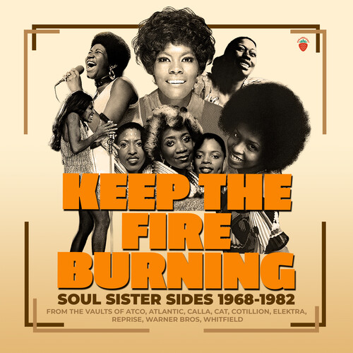 Keep The Fire Burning: Soul Sister Sides 1968-1982 - Keep The Fire Burning: Soul Sister Sides 1968-1982 vinyl record cover