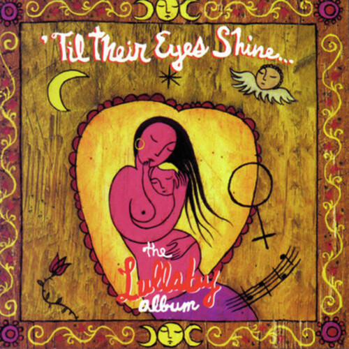 Various Artists - Till Their Eyes Shine: Lullaby Album / Various