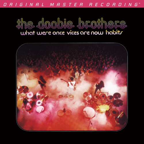 The Doobie Brothers - What Were Once Vices Are Now Habits