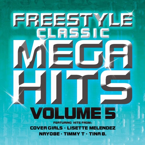 Freestyle Classic Mega Hits, Vol. 5